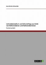 Lehramtsstudium und Schulalltag aus Sicht von Referendaren und Referendarinnen