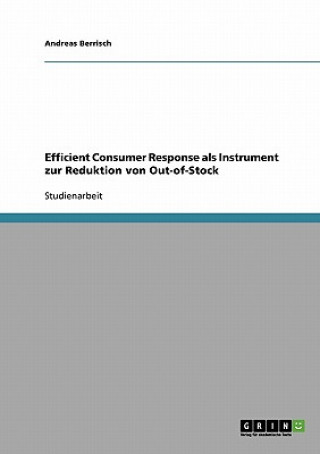 Efficient Consumer Response als Instrument zur Reduktion von Out-of-Stock