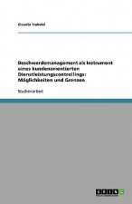 Beschwerdemanagement als Instrument eines kundenorientierten Dienstleistungscontrollings: Möglichkeiten und Grenzen