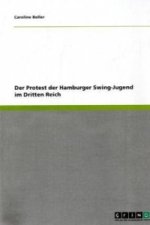 Der Protest der Hamburger Swing-Jugend im Dritten Reich