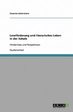 Lesefoerderung und literarisches Leben in der Schule