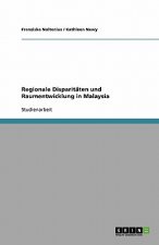 Regionale Disparitaten und Raumentwicklung in Malaysia