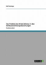 Das Problem des Bilateralismus in den EU-Russland-Energiebeziehungen