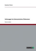 Schmuggel als oekonomisches Phanomen