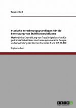 Statische Berechnungsgrundlagen für die Bemessung von Stahlkonstruktionen