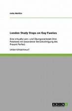 London Study Stops on Guy Fawkes
