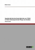 Aspekte des barrierefreien Betriebs von TYPO3 mit dem Schwerpunkt der Pflege von Inhalten