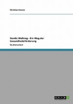 Nordic Walking - Ein Weg der Gesundheitsförderung