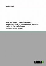 Bild mit Folgen - Zum Begriff des sequence-image in Victor Burgins Text 