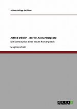 Konzept eines modernen Epos. Alfred Doeblins Berlin Alexanderplatz
