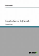 Professionalisierung der Elternrolle