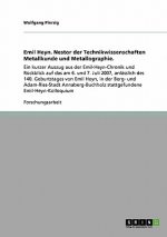 Emil Heyn. Nestor der Technikwissenschaften Metallkunde und Metallographie.