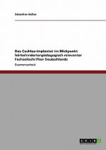 Cochlea-Implantat im Blickpunkt hoerbehindertenpadagogisch relevanter Fachzeitschriften Deutschlands
