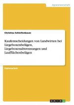 Kaufentscheidungen von Landwirten bei Liegeboxenbelagen, Liegeboxenabtrennungen und Laufflachenbelagen