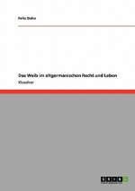 Weib im altgermanischen Recht und Leben