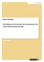 Balanced Scorecard als Instrument der Unternehmenssteuerung