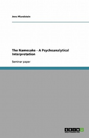 Namesake - A Psychoanalytical Interpretation