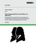 Neun Kurzgeschichten Franz Kafkas von 1909-1931