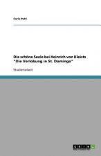 schoene Seele bei Heinrich von Kleists Die Verlobung in St. Domingo