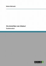 Die Ismeiliten von Alamut
