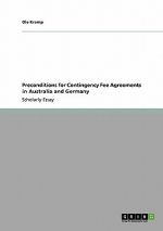 Preconditions for Contingency Fee Agreements in Australia and Germany