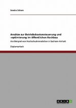 Ansatze zur Betriebskostensteuerung und -optimierung im oeffentlichen Hochbau