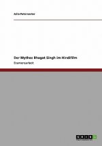 Mythos Bhagat Singh im Hindifilm