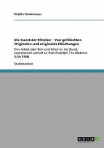 Die Kunst der Fälscher - Von gefälschten Originalen und originalen Fälschungen