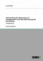 Untersuchung der Abwertung von Fremdgruppen in der Berichterstattung der Bild-Zeitung