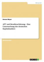 APT und Renditeschatzung - Eine Untersuchung des deutschen Kapitalmarktes