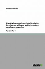 development dimension of the Doha Developmental Round and its impact on developing countries