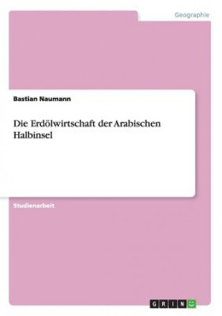 Erdoelwirtschaft der Arabischen Halbinsel