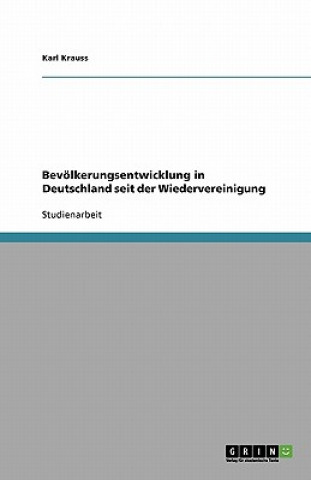 Bevolkerungsentwicklung in Deutschland Seit Der Wiedervereinigung