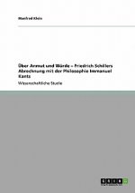 UEber Anmut und Wurde - Friedrich Schillers Abrechnung mit der Philosophie Immanuel Kants