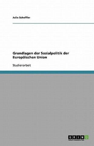 Grundlagen der Sozialpolitik der Europaischen Union