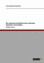 spanische Schelmenroman und seine deutschen Verwandten