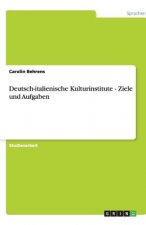 Deutsch-Italienische Kulturinstitute - Ziele Und Aufgaben