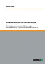Kunst emotionaler Entscheidungen