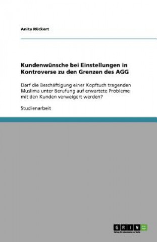 Kundenwunsche bei Einstellungen in Kontroverse zu den Grenzen des AGG