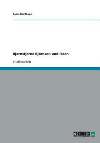 Bjornstjerne Bjornson Und Ibsen