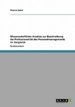 Wissenschaftliche Ansätze zur Beschreibung der Professionalität des Personalmanagements im Vergleich