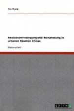 Abwasserentsorgung und -behandlung in urbanen Raumen Chinas