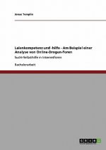 Laienkompetenz und -hilfe - Am Beispiel einer Analyse von Online-Drogen-Foren