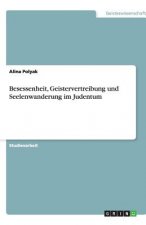 Besessenheit, Geistervertreibung Und Seelenwanderung Im Judentum
