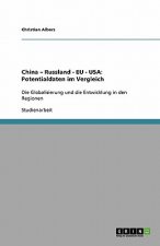 China - Russland - EU - USA: Potentialdaten im Vergleich