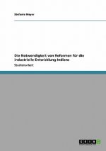 Die Notwendigkeit von Reformen  für die industrielle Entwicklung Indiens