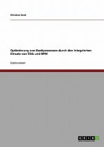 Optimierung von Bankprozessen durch den Einsatz von SOA und BPM