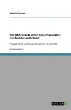 Das BKA-Gesetz unter Gesichtspunkten der Rechtsstaatlichkeit