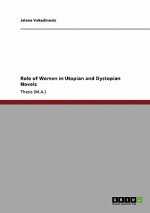 Role of Women in Utopian and Dystopian Novels