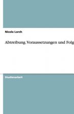 Abtreibung. Voraussetzungen Und Folgen